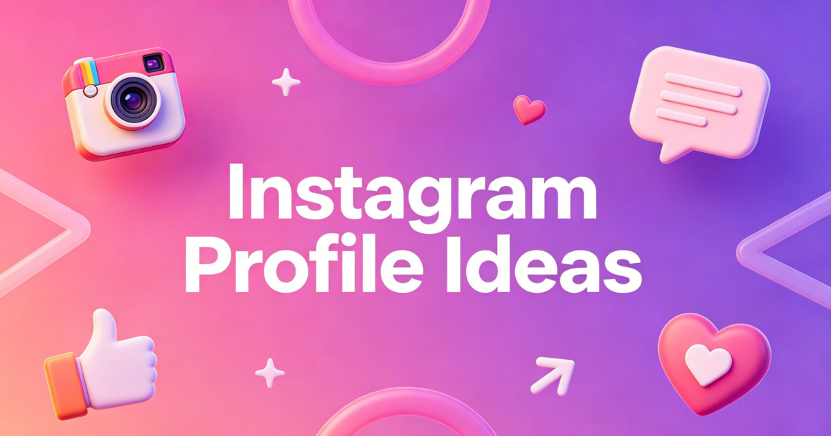 80+ Creative Instagram Profile Ideas to Make Your Account Stand Out in 2026