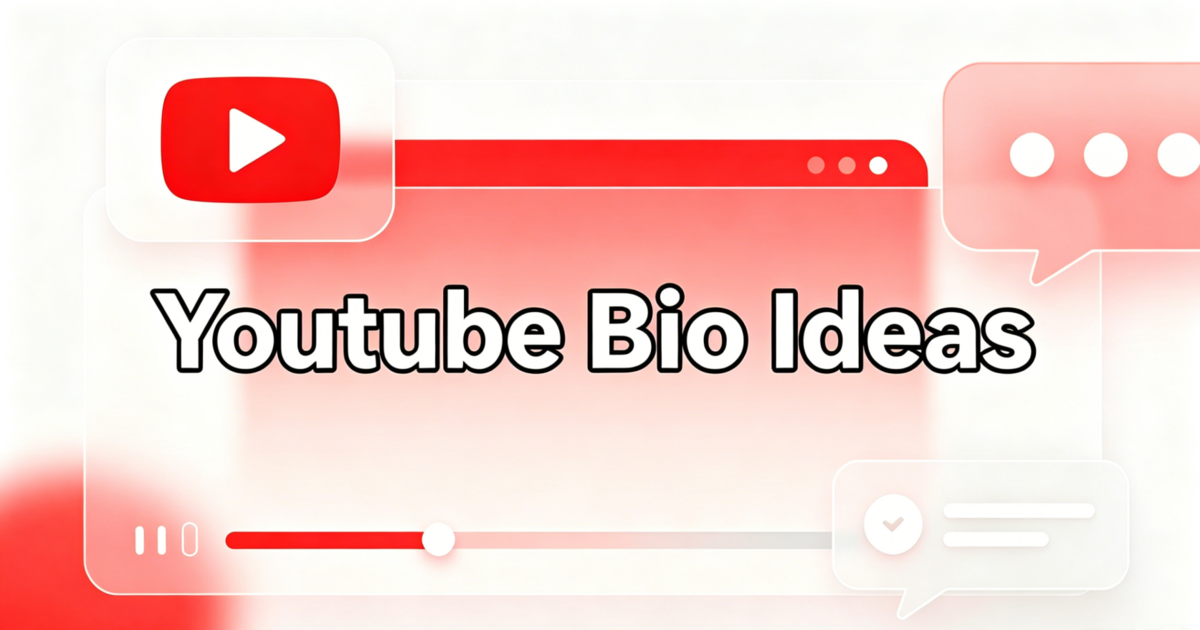 70+ YouTube Bio Ideas: Building a Stronger Creator Brand in 2026